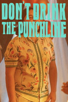 Don't Drink The Punchline poster