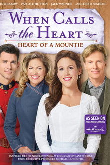 When Calls the Heart: Heart of a Mountie poster