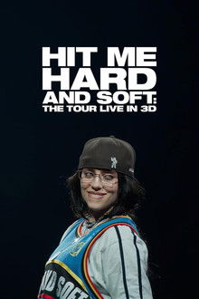 Billie Eilish - Hit Me Hard and Soft: The Tour (Live in 3D) poster