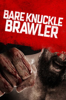Bare Knuckle Brawler poster