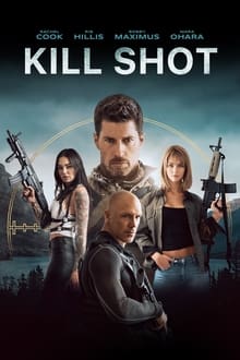 Watch Movies Kill Shot (2023) Full Free Online