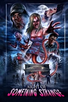 Night of Something Strange (2016)
