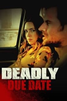 Watch Movies Deadly Due Date (2021) Full Free Online