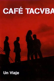 Café Tacvba - Un Viaje poster