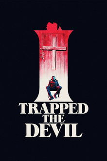 I Trapped the Devil poster