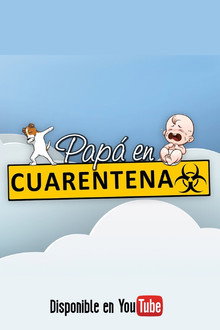 Papá en Cuarentena poster