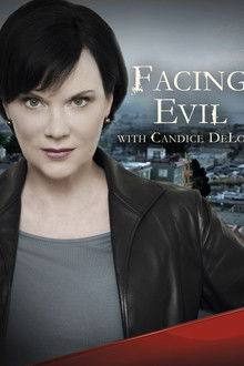 Facing Evil with Candice DeLong poster