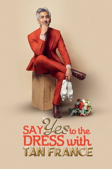 Say Yes To The Dress with Tan France poster