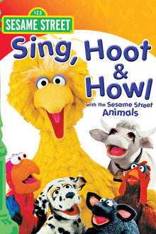 Sesame Street: Sing, Hoot & Howl with the Sesame Street Animals poster