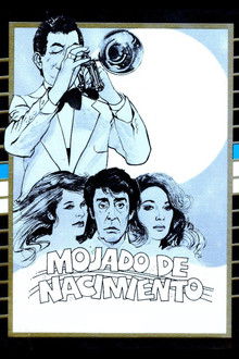 Mojado de nacimiento poster