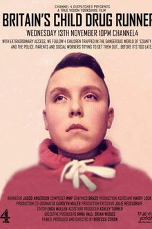 Britain's Child Drug Runners poster