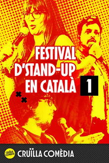 Cruïlla Comedy: festival d’stand-up en català - part 1 poster