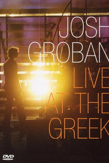 Josh Groban: Live At The Greek poster