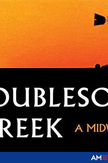 Troublesome Creek: A Midwestern
