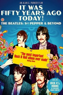 It Was Fifty Years Ago Today! The Beatles (2017)