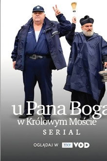 U Pana Boga w Królowym Moście poster