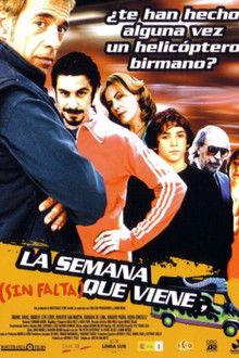 La semana que viene (sin falta) poster