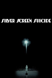 Silver Screen Suicide poster
