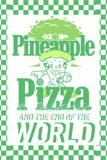 Pineapple Pizza and The End of the World poster
