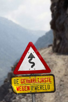 The Most Dangerous Roads in the World poster