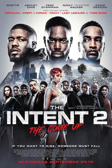 Watch Movies The Intent 2: The Come Up (2018) Full Free Online