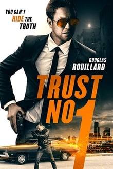 Watch Movies Trust No 1 (2019) Full Free Online