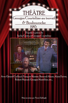 Georges Courteline au travail & Boubouroche poster