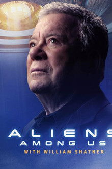 Aliens Among Us with William Shatner poster