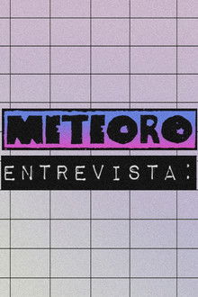 Meteoro Entrevista poster