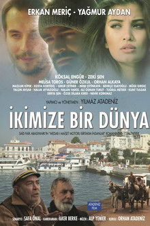 İkimize Bir Dünya poster