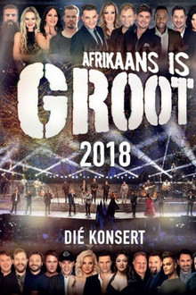 Afrikaans Is Groot 2018 poster
