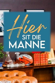Hier Sit Die Manne poster