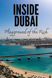Inside Dubai: Playground of the Rich poster