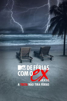 De Férias com o Ex Brasil: A Treta não Tira Férias poster