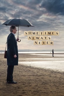 Watch Movies Sometimes Always Never (2019) Full Free Online