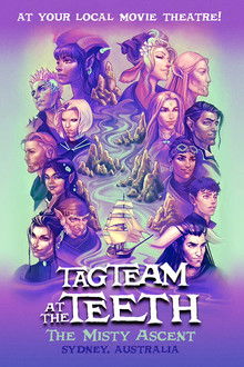 Critical Role Live: Tag Team at the Teeth – The Misty Ascent poster
