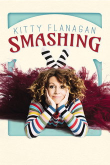 Kitty Flanagan: Smashing poster