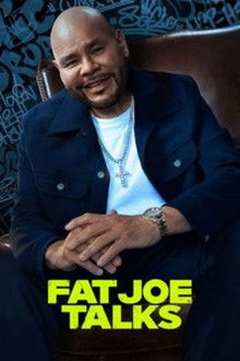 Fat Joe Talks poster