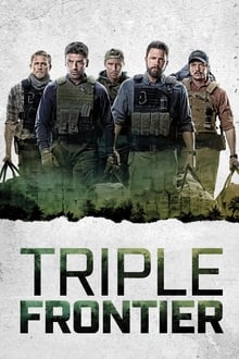 Watch Movies Triple Frontier (2019) Full Free Online