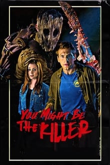 Watch Movies You Might Be the Killer (2018) Full Free Online