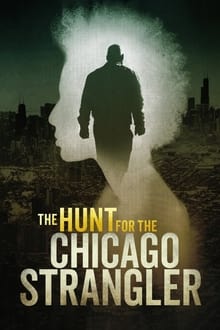 The Hunt for the Chicago Strangler 1×1