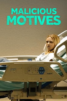 Malicious Motives poster