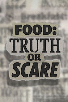 Food: Truth or Scare poster