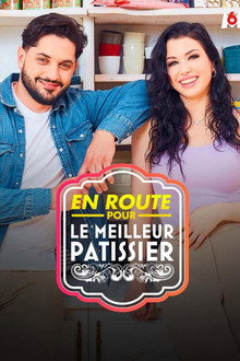 En route pour le meilleur patissier poster
