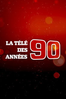 La Télé des années 90 poster