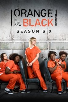 Orange Is the New Black (2018) Season 6 Orange Is the New Black (2018) Season 6