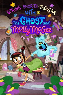 Spring Shorts-Tacular with the Ghost and Molly McGee poster