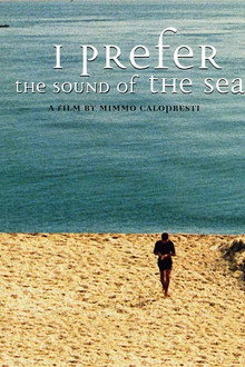 I Prefer the Sound of the Sea poster