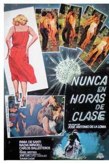 Nunca en horas de clase poster