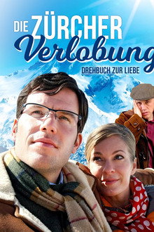 Die Zürcher Verlobung - Drehbuch zur Liebe poster